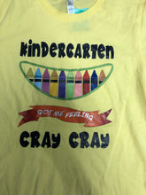 Load image into Gallery viewer, Size S Shirt - kindergarten cray cray shirt