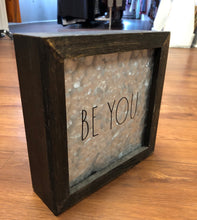 Load image into Gallery viewer, Household - Rae Dunn Be You Sign home decor