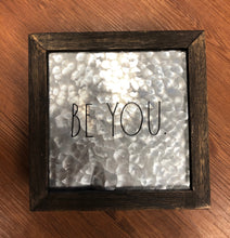 Load image into Gallery viewer, Household - Rae Dunn Be You Sign home decor