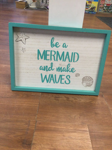 Home decor be a mermaid plaque